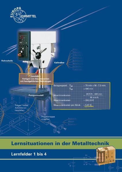 Lernsituationen in der Metalltechnik Lernfelder 1 - 4 - Hans-Günter Albert, Karl-Heinz Küspert, Dietmar Morgner, Thomas Müller, Bernhard Schellmann, Andreas Stephan