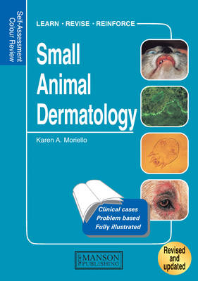 Small Animal Dermatology, Revised - Karen Moriello