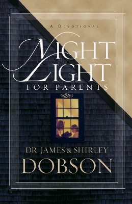 Night Light For Parents - James Dobson