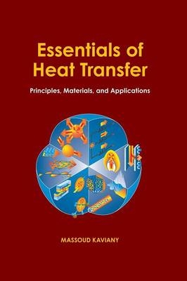 Essentials of Heat Transfer - Massoud Kaviany