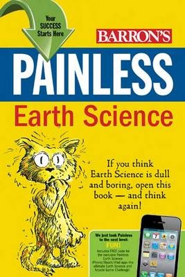 Painless Earth Science - Edward J. Denecke  Jr.