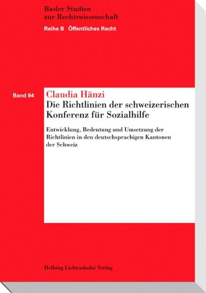 Die Richtlinien der schweizerischen Konferenz für Sozialhilfe - Claudia Hänzi