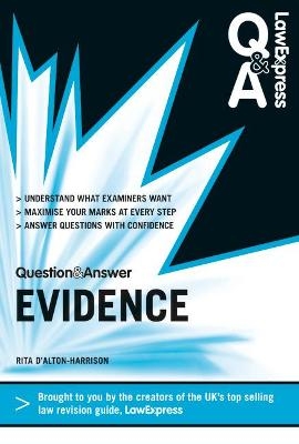 Law Express Question and Answer: Evidence Law - Rita D'Alton-Harrison