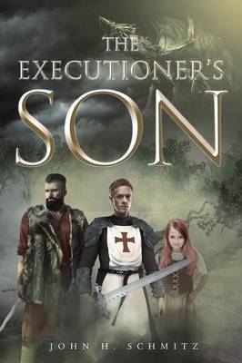 The Executioner's Son - John H Schmitz