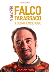 Falco Tarassaco. Il sogno, il messaggio. -  Stambecco Pesco