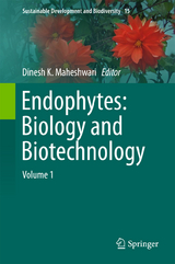 Endophytes: Biology and Biotechnology - 