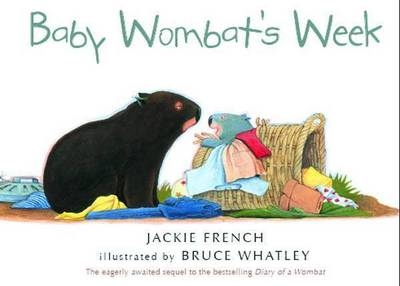 Baby Wombat's Week - Jackie French, Bruce Whatley