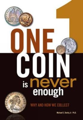 One Coin is Never Enough - Michael S. Shutty
