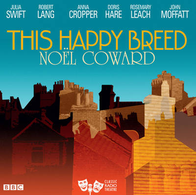 This Happy Breed - Noel Coward