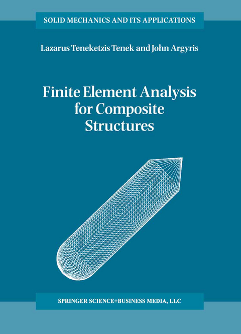 Finite Element Analysis for Composite Structures - L.T. Tenek, John Argyris