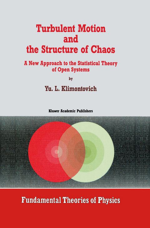Turbulent Motion and the Structure of Chaos - Yu.L. Klimontovich