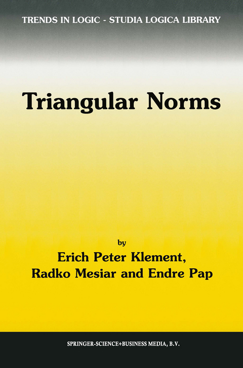 Triangular Norms - Erich Peter Klement, R. Mesiar, E. Pap