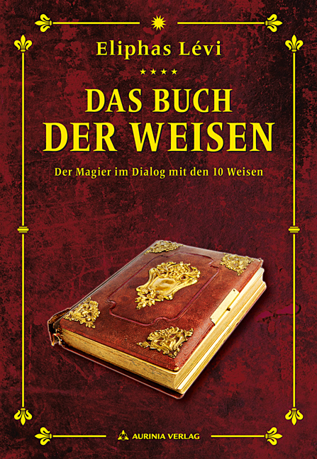 Das Buch der Weisen - Eliphas Levi