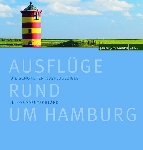 Ausflüge rund um Hamburg