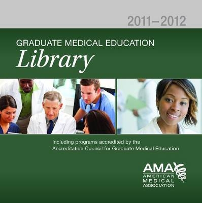 Graduate Medical Education Library -  American Medical Association