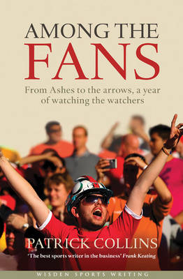 Among the Fans - Patrick Collins