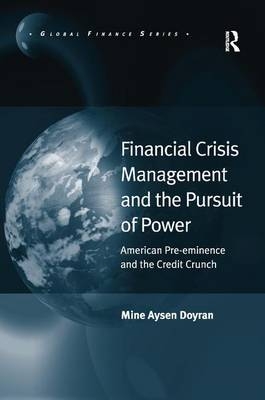 Financial Crisis Management and the Pursuit of Power - Mine Aysen Doyran