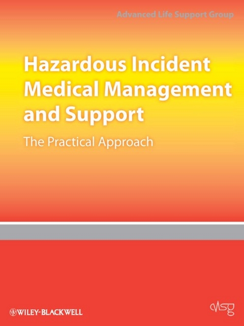 Hazardous Incident Medical Management and Support -  Advanced Life Support Group