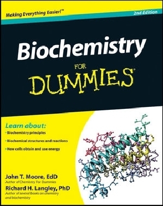 Biochemistry For Dummies - John T. Moore, Richard H. Langley