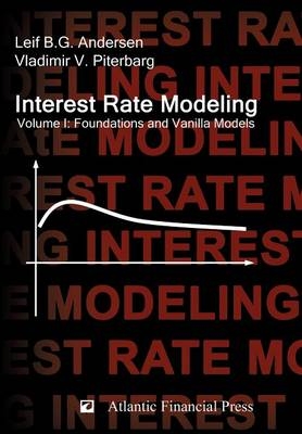 Interest Rate Modeling. Volume 1 - Leif B.G. Andersen, Vladimir V. Piterbarg