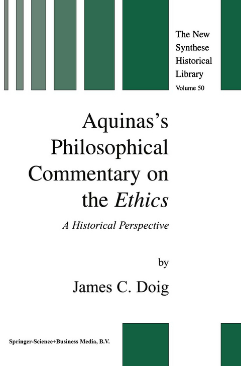 Aquinas’s Philosophical Commentary on the Ethics - J.C. Doig