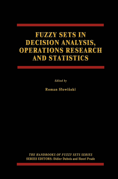 Fuzzy Sets in Decision Analysis, Operations Research and Statistics - 