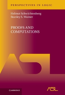 Proofs and Computations - Helmut Schwichtenberg, Stanley S. Wainer