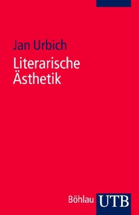 Literarische Ästhetik - Jan Urbich