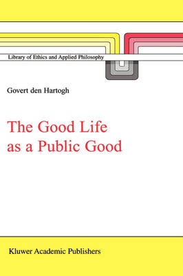 The Good Life as a Public Good - 