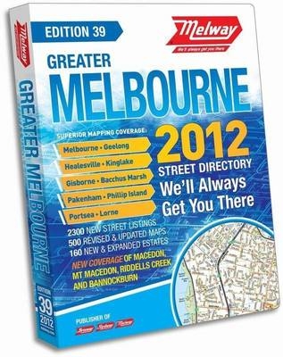 Melway Greater Melbourne Street Directory 2012