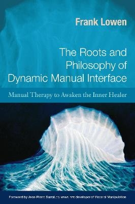 The Roots and Philosophy of Dynamic Manual Interface - Frank Lowen
