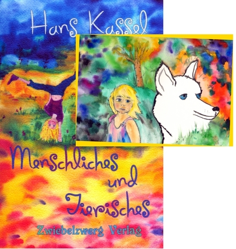 Menschliches und Tierisches - Hans Kassel