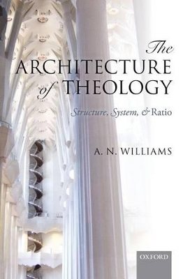 The Architecture of Theology - A. N. Williams