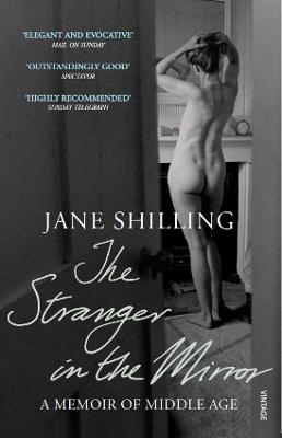 The Stranger in the Mirror - Jane Shilling