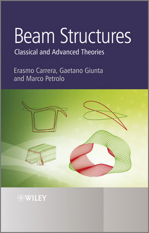 Beam Structures - Erasmo Carrera, Gaetano Giunta, Marco Petrolo