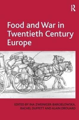 Food and War in Twentieth Century Europe - Rachel Duffett