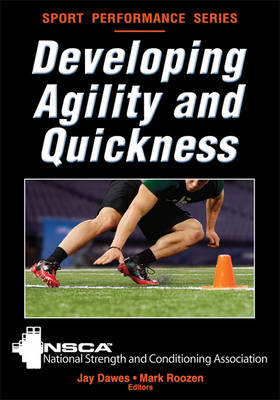 Developing Agility and Quickness -  National Strength &  Conditioning Association (NSCA)