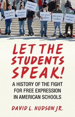 Let the Students Speak! - David L. Hudson