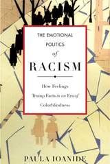 The Emotional Politics of Racism - Paula Ioanide