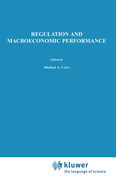 Regulation and Macroeconomic Performance - Brian L. Goff