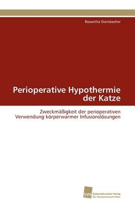 Perioperative Hypothermie der Katze - Roswitha Steinbacher