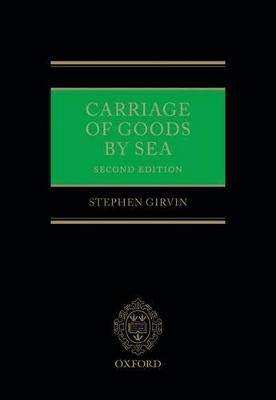 Carriage of Goods by Sea - Stephen D. Girvin