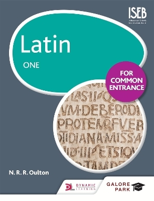Latin for Common Entrance One - N. R. R. Oulton