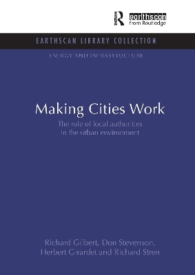 Making Cities Work - Richard Gilbert, Don Stevenson, Herbert Girardet, Richard Stren