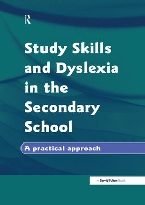 Study Skills and Dyslexia in the Secondary School - Marion Griffiths
