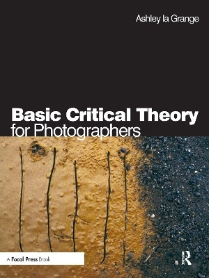 Basic Critical Theory for Photographers - Ashley La Grange