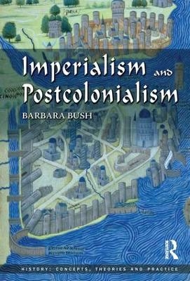 Imperialism and Postcolonialism - Barbara Bush