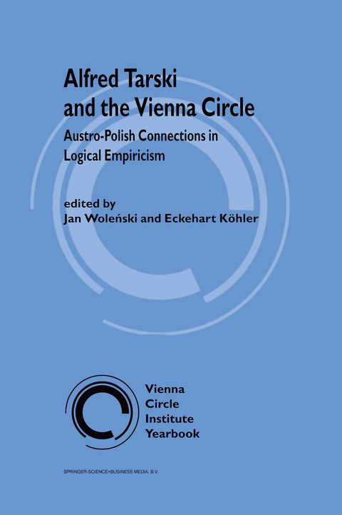 Alfred Tarski and the Vienna Circle - 