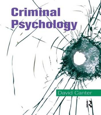 Criminal Psychology: Topics in Applied Psychology - David Canter