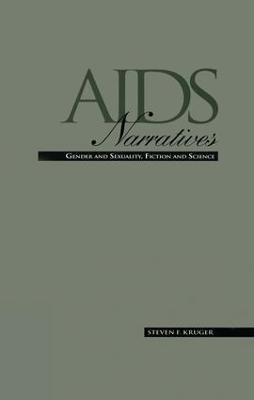 AIDS Narratives - Steven F. Kruger